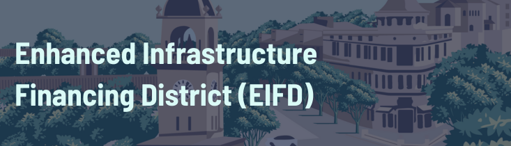 Enhanced Infrastructure Financing District (EIFD) (1).png